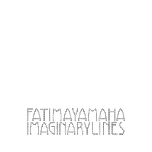 Fatima Yamaha - Imaginary Lines LP