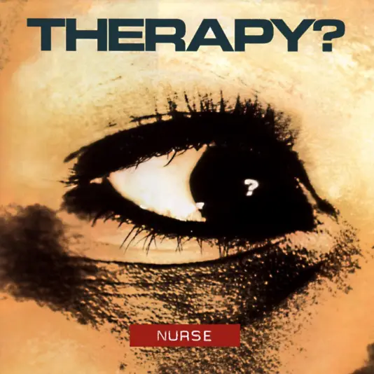 Therapy? - Nurse LP