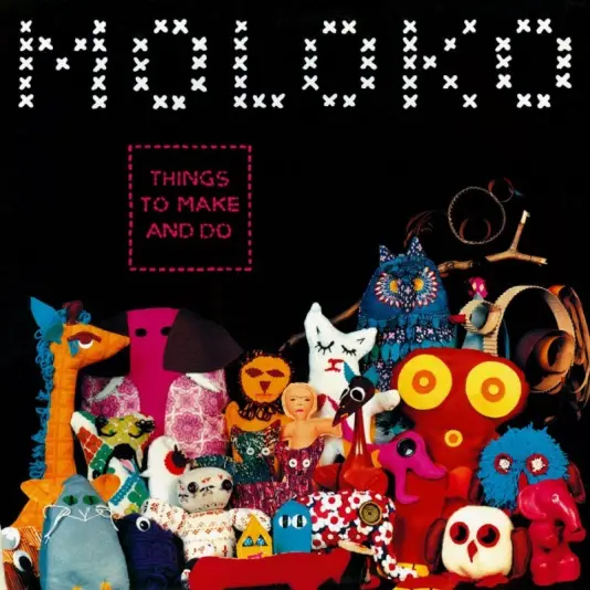 Moloko - Things To Make And Do 2LP