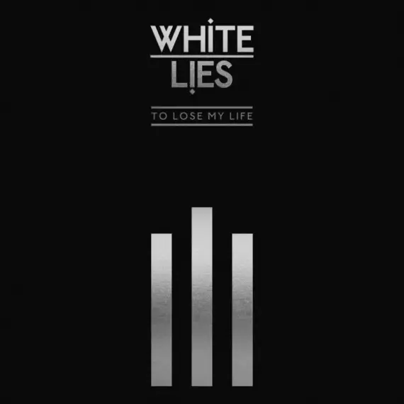 White Lies - To Lose My Life... 2LP (deluxe edition)