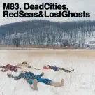 M83 - Dead Cities, Red Seas & Lost Ghosts 2LP (+CD)