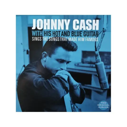 Cash Johnny - With His Hot And Blue Guitar / Sings The Songs That Made Him Famous LP