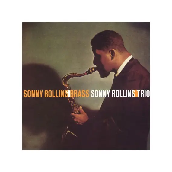 Rollins Sonny - Sonny Rollins/Brass - Sonny Rollins/Trio LP
