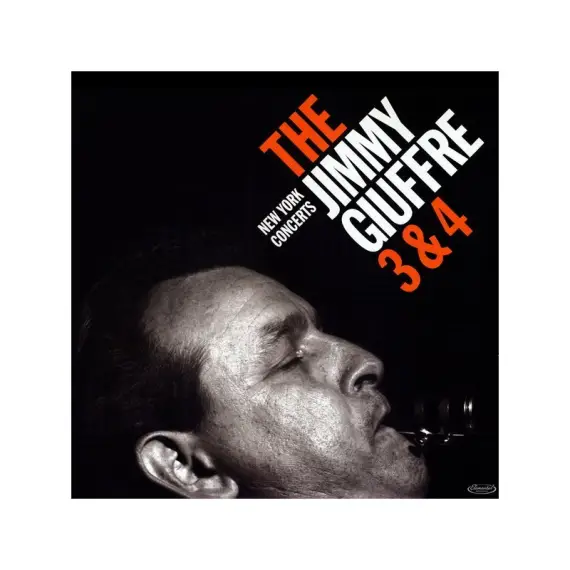The Jimmy Giuffre 3* &  4*  ‎– New York Concerts