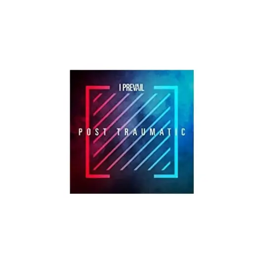 I Prevail - Post traumatic