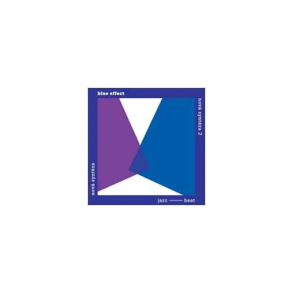 Blue Effect – Nová Syntéza / Nová Syntéza 2