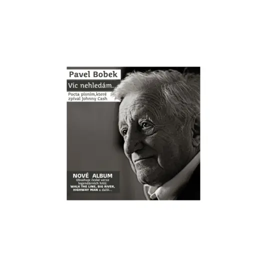 Bobek Pavel - Víc nehledám ...