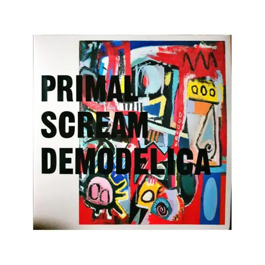 2LP Primal scream demodelica