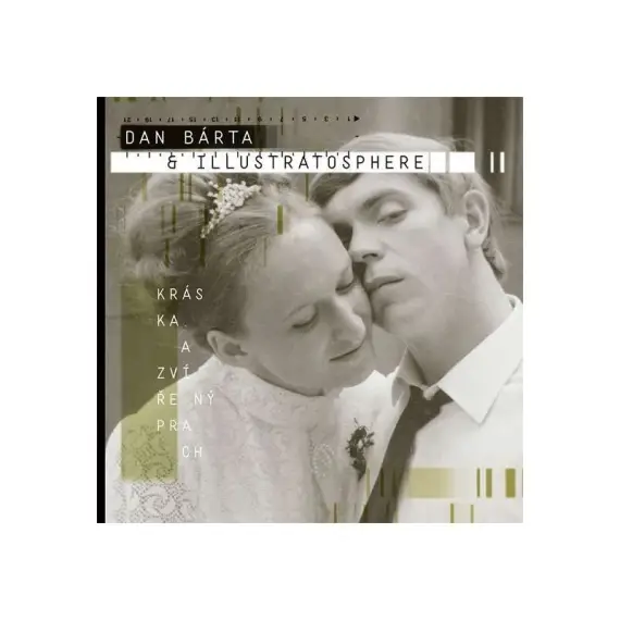 Dan Bárta a Illustratosphere - Kráska a Zvířený prach