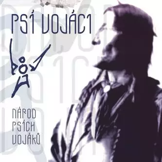 Psí Vojáci - Národ psích vojáků (2lp)