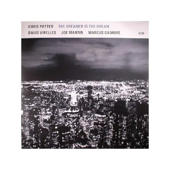 Chris Potter - The dreamer is the dream
