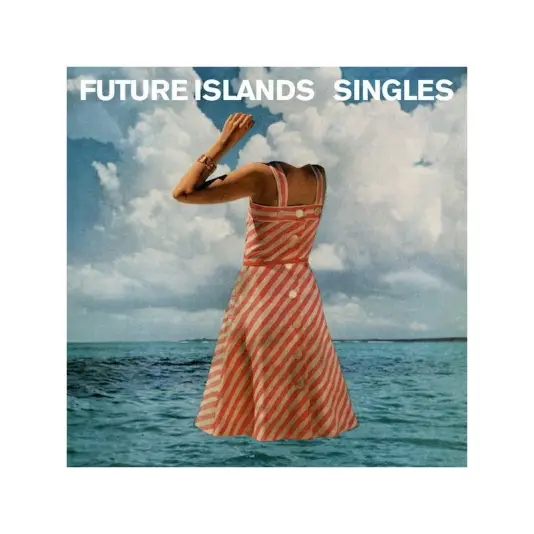 Future Islands - Singles