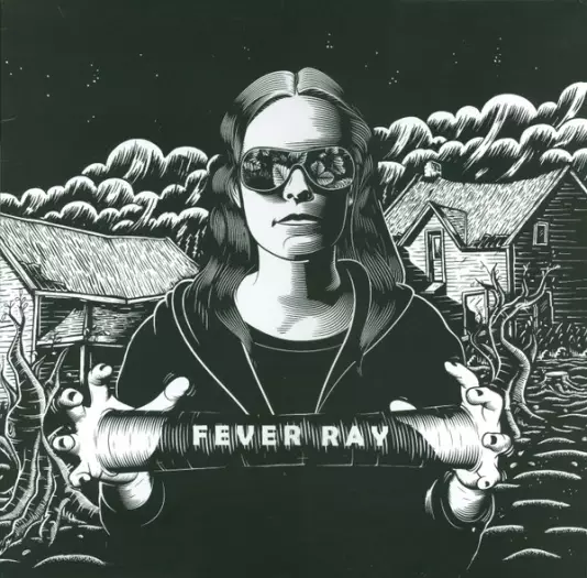 Fever ray - Fever ray