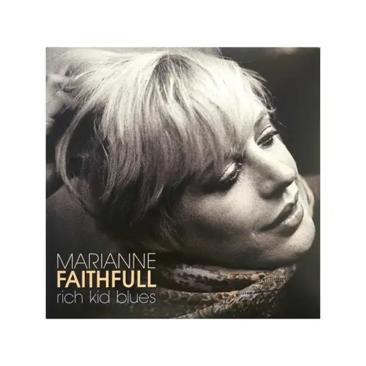 Marianne Faithfull - Rich kid blues