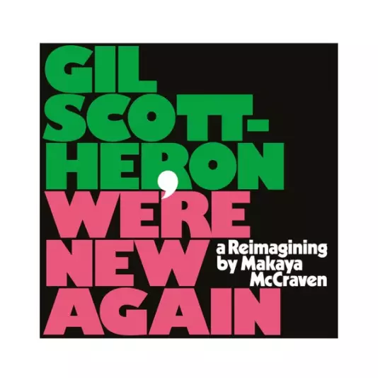 Gil Scott-Heron + Makaya Mccraven - We are new again