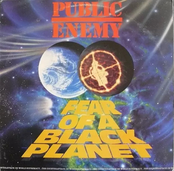 Public Enemy - Fear of a black planet