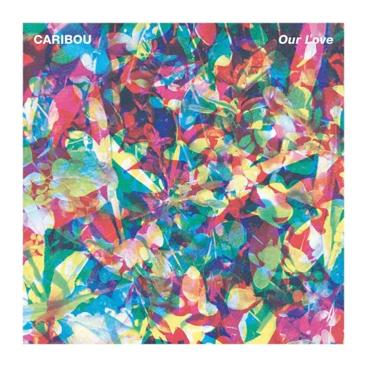 Caribou - Our Love LP