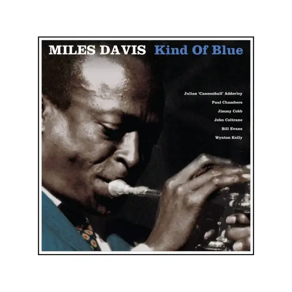 Miles Davis - Kind of blue
