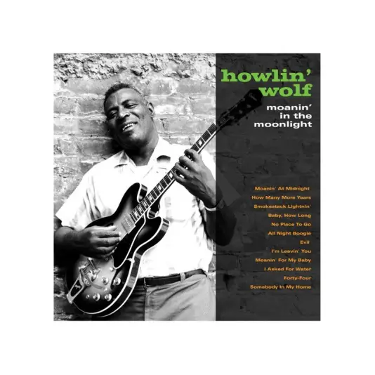 Howlin Wolf - Moanin in the moonlight