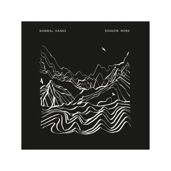Mammal hands - Shadow work (2LP)