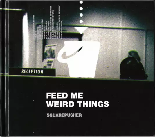 Squarepusher - Feed me weird things (2LP+10