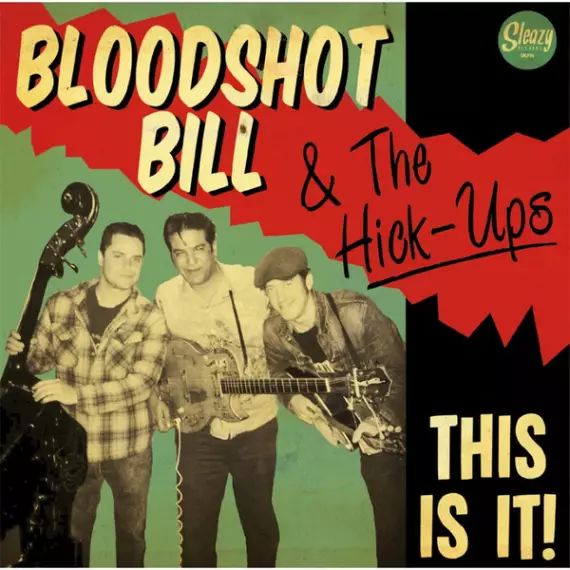 Bloodshot Bill - This is it!