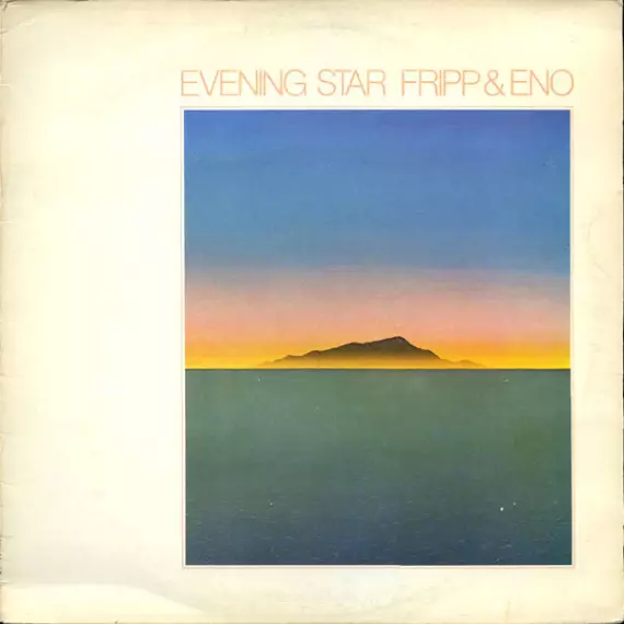 Brian Eno and Robert Fripp - Evening star