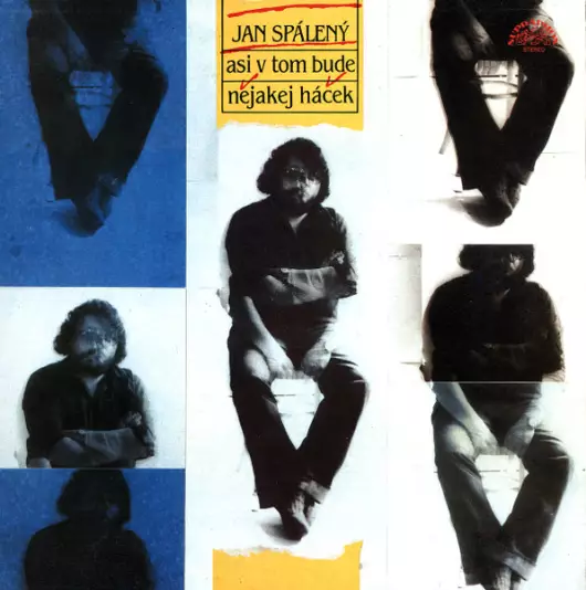 Jan Spálený - Asi v tom bude nějakej háček 