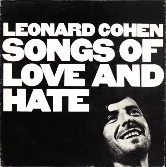Leonard Cohen - Songs of love and hate