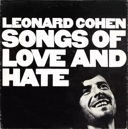Leonard Cohen - Songs of love and hate