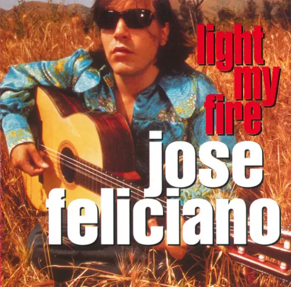 José Feliciano - Light My Fire