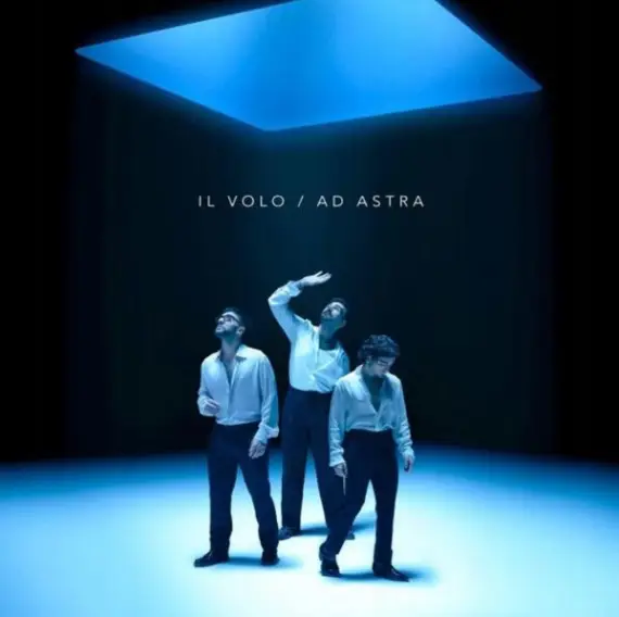 Il Volo - Ad Astra