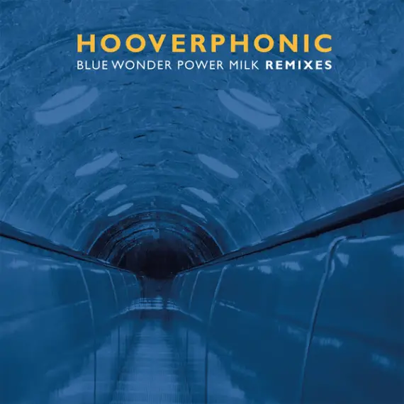 Hooverphonic - Blue Wonder Power Milk (Remixes, Limited, Solid Blue LP)