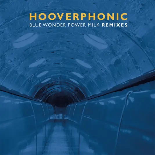 Hooverphonic - Blue Wonder Power Milk (Remixes, Limited, Solid Blue LP)