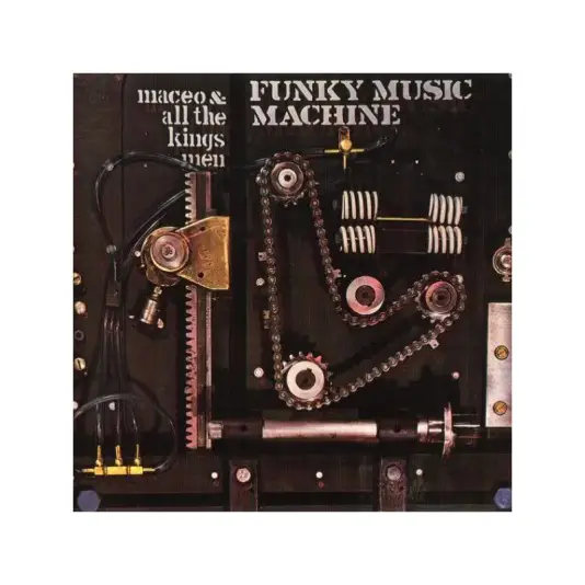 Parker Maceo & All The King's Men - Funky Music Machine LP