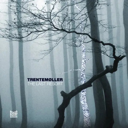 Trentemøller - The Last Resort 2