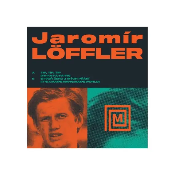 Löffler Jaromír - Tip, Tip, Tip (Fa-Fa-Fa-Fa-Fa) / Stvoř ženu z mých přání (It's A Man's Man's Man's World) 7