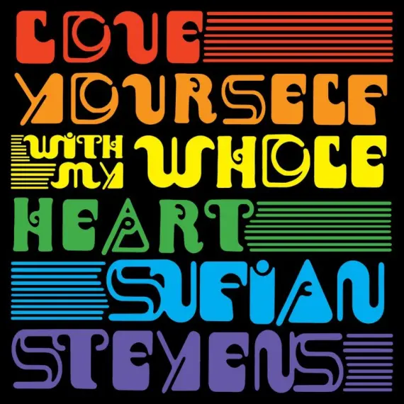Stevens Sufjan - Love Yourself / With My Whole Heart 7
